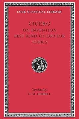 On Invention. The Best Kind of Orator. Topics. (Hardcover)