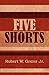 Five Shorts
