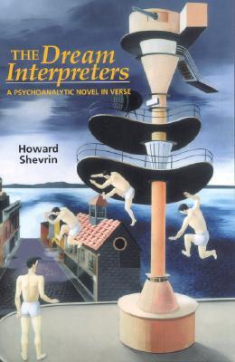 The Dream Interpreters: A Psychoanalytic Novel in Verse (Paperback)