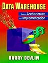 Data Warehouse: From Architecture to Implementation