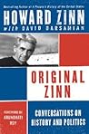 Original Zinn: Conversations on History and Politics – A Deeply Personal Look at American Activism, Social Justice, and Memory