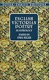 English Victorian Poetry: An Anthology (Dover Thrift Editions: Poetry)