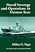 Naval Strategy and Operations in Narrow Seas (Woburn Education Series)
