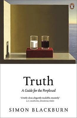 Truth: A Guide for the Perplexed (Paperback)