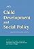 Child Development And Social Policy: Knowledge for Action (Decade of Behavior)