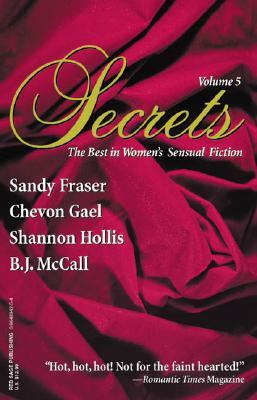 Secrets: The Best in Women's Sensual Fiction, Vol. 5 (Paperback)