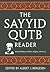 The Sayyid Qutb Reader