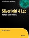 Silverlight 4 Lab: Intensive Skills Training