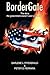 Bordergate: The Story The G...