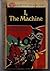 I, The Machine
