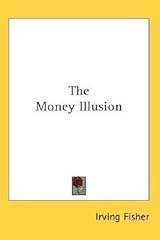 The Money Illusion by Irving Fisher | Goodreads