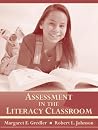 Assessment in the Literacy Classroom Assessment in the Literacy Classroom