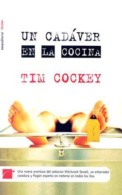 Portada de Un Cadaver En La Cocina/ Backstabber, de Tim Cockey