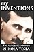 My Inventions by Nikola Tesla