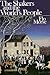 The Shakers and the World's People by Flo Morse