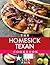 The Homesick Texan Cookbook by Lisa Fain