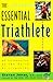 The Essential Triathlete