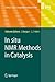 Topics in Current Chemistry, Volume 276: In Situ NMR Methods in Catalysis