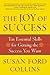 The Joy of Success: Ten Essential Skills for Getting the Success You Want