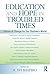 Education and Hope in Troubled Times (Sociocultural, Political, and Historical Studies in Education)