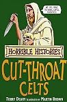The Cut Throat Celts by Terry Deary