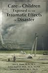 Care of Children Exposed to the Traumatic Effects of Disaster