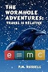 Travel Is Relative (The Wormhole Adventures #1)