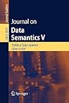 Journal on Data Semantics V (Lecture Notes in Computer Science, 3870)