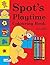 Spot's Playtime Colouring Book (Spot's First Colouring)