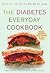 The Diabetes Everyday Cookbook: Health for Life -- for the Way We Eat Today (Health for Life Series)