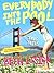 Everybody into the Pool: Tr...