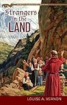 Strangers in the Land by Louise A. Vernon