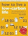 How to Live a Low-Carbon Life by Chris Goodall