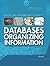 Databases: Organizing Information (Digital and Information Literacy)