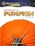 Growing a Pumpkin (Reading Essentials Discovering & Exploring Science)