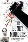 The Bundy Murders: A Comprehensive History