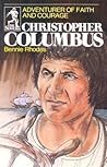 Christopher Columbus: Adventurer of Faith and Courage