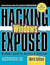 Hacking Exposed Windows: Windows Security Secrets & Solutions