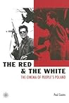 The Red and the White: The Cinema of People's Poland The Red and the White: The Cinema of People's Poland