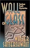 Wall of Glass (Joshua Croft, #1) Wall of Glass (Joshua Croft, #1)