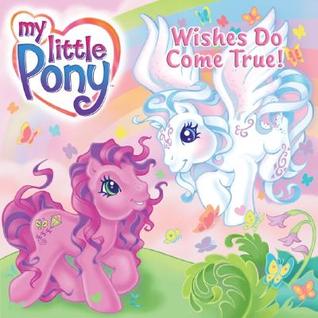 Wishes Do Come True! (My Little Pony)