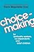 Choicemaking: for Co-Dependents, Adult Children and Spirituality Seekers