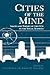 Cities of the Mind: Images and Themes of the City in the Social Sciences (Environment, Development and Public Policy: Cities and Development)