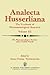 The Phenomenological Realism of the Possible Worlds: The ‘A Priori’, Activity and Passivity of Consciousness, Phenomenology and Nature Papers and ... September 4–9, 1972 (Analecta Husserliana, 3)