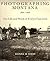 Photographing Montana 1894-...