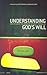 Understanding God's Will by Kyle Lake