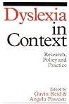 Dyslexia in Context: Research, Policy and Practice (Dyslexia Series (Whurr)) Dyslexia in Context: Research, Policy and Practice (Dyslexia Series (Whurr))