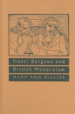 Henri Bergson and British Modernism (Hardcover)