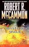 Mystery Walk by Robert McCammon