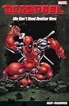 Deadpool Vol. 2: We Don't Need Another Hero